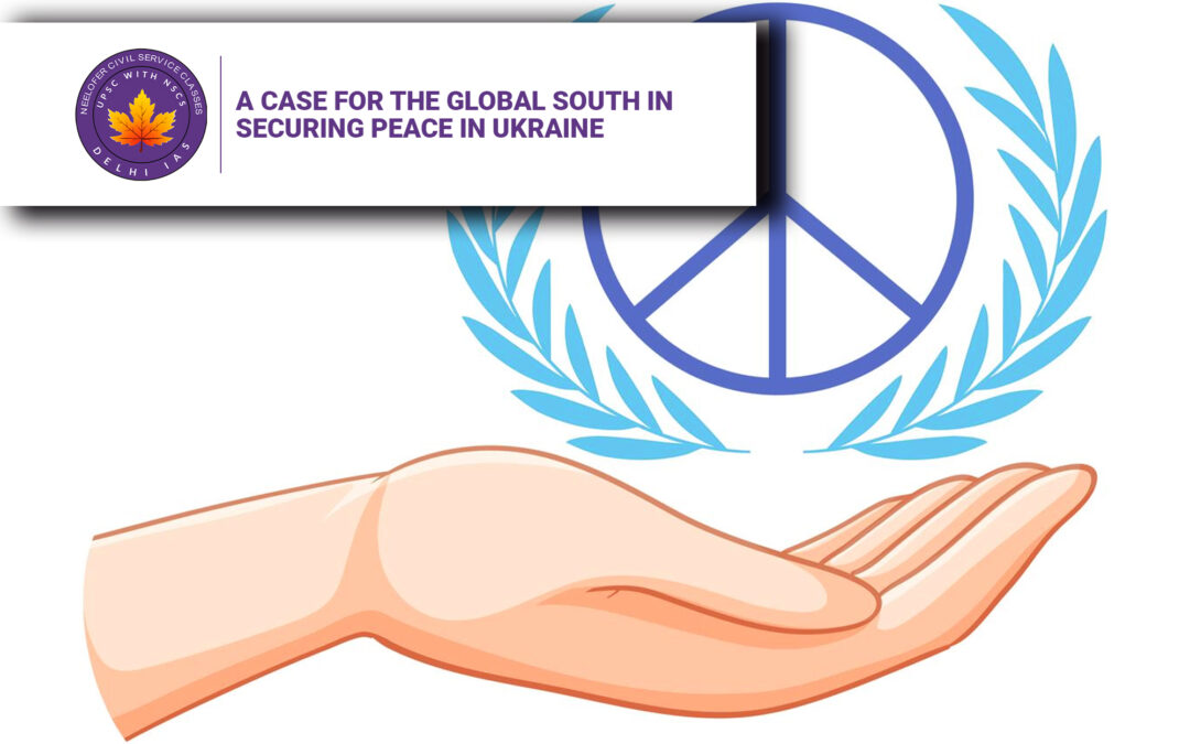 A Case for the Global South in Securing Peace in Ukraine