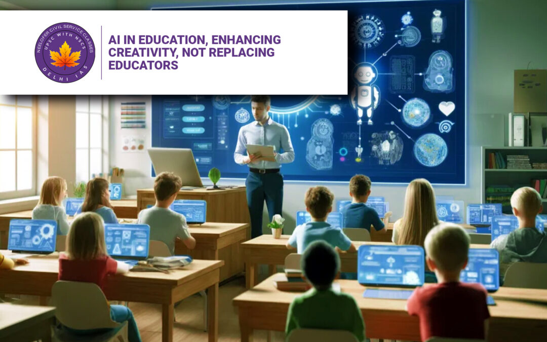 AI in Education, Enhancing Creativity, Not Replacing Educators