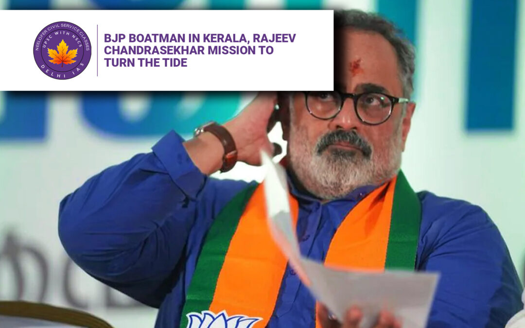 BJP Boatman in Kerala, Rajeev Chandrasekhar Mission to Turn the Tide