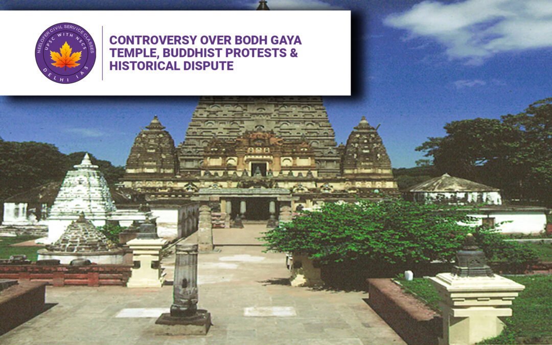 Controversy Over Bodh Gaya Temple, Buddhist Protests & Historical Dispute