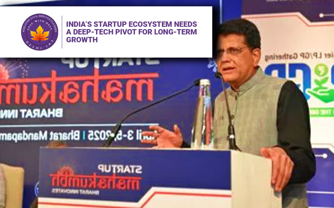 India’s Startup Ecosystem Needs a Deep-Tech Pivot for Long-Term Growth
