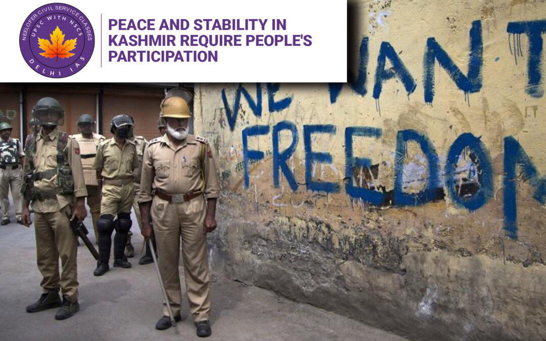 Peace and Stability in Kashmir Require People’s Participation
