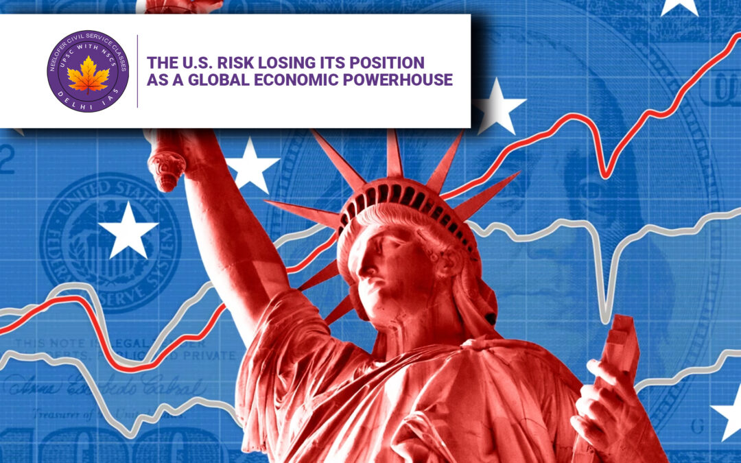 The U.S. Risk Losing Its Position as a Global Economic Powerhouse