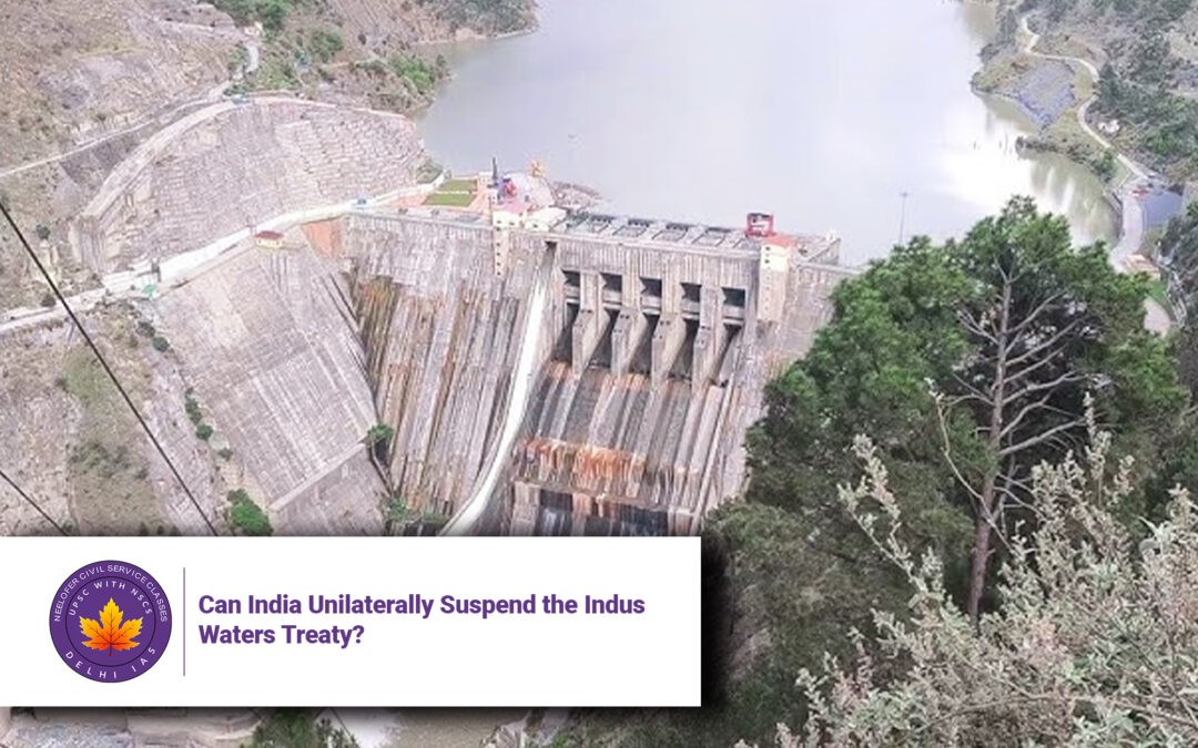 Can India Unilaterally Suspend the Indus Waters Treaty?