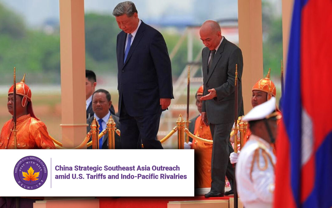 China Strategic Southeast Asia Outreach amid U.S. Tariffs and Indo-Pacific Rivalries