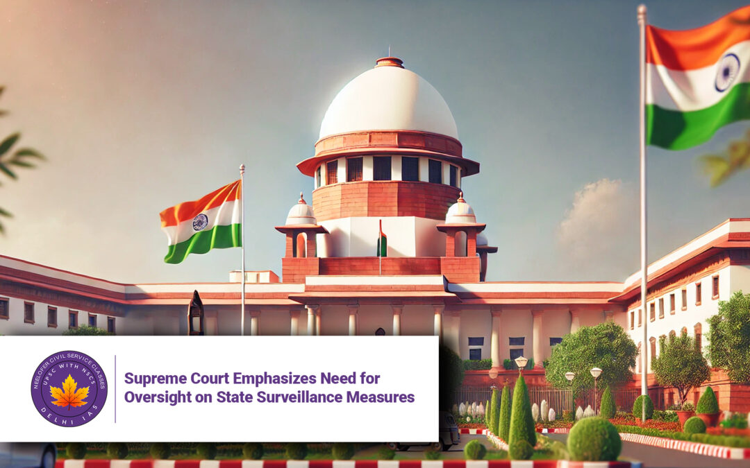 Supreme Court Emphasizes Need for Oversight on State Surveillance Measures
