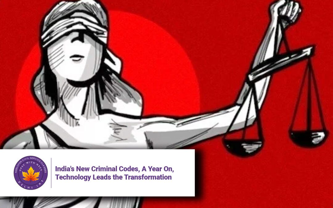 India’s New Criminal Codes, A Year On, Technology Leads the Transformation