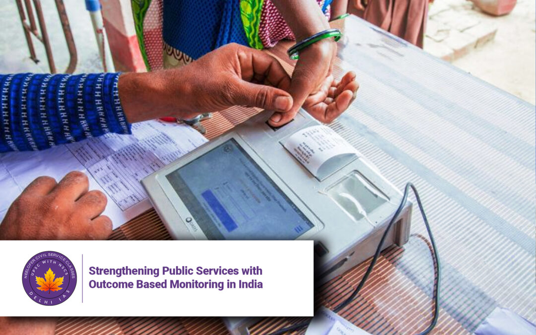 Strengthening Public Services with Outcome Based Monitoring in India