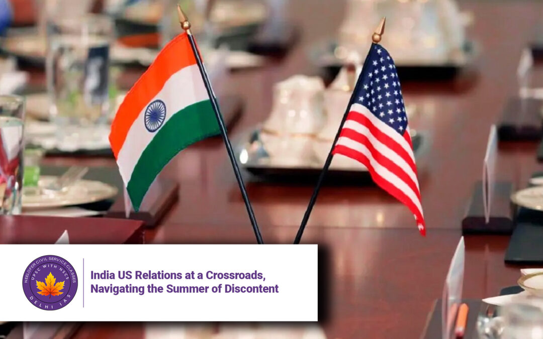 India US Relations at a Crossroads, Navigating the Summer of Discontent