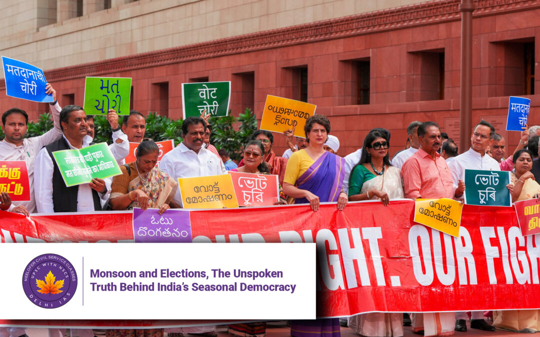 Monsoon and Elections, The Unspoken Truth Behind India’s Seasonal Democracy
