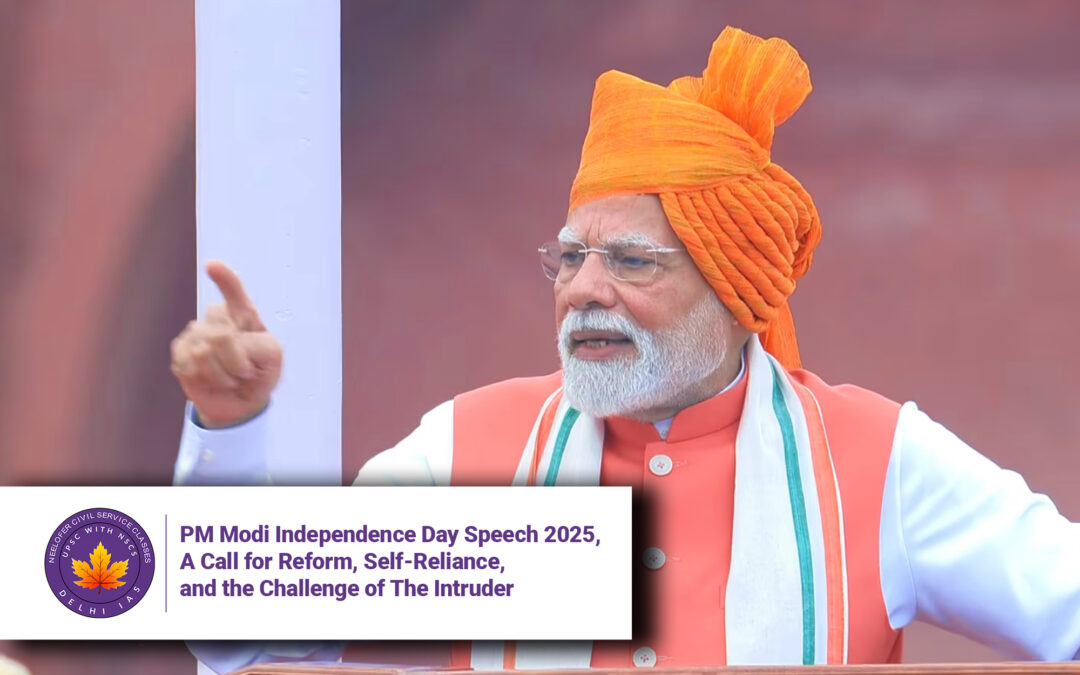 PM Modi Independence Day Speech 2025, A Call for Reform, Self-Reliance, and the Challenge of The Intruder