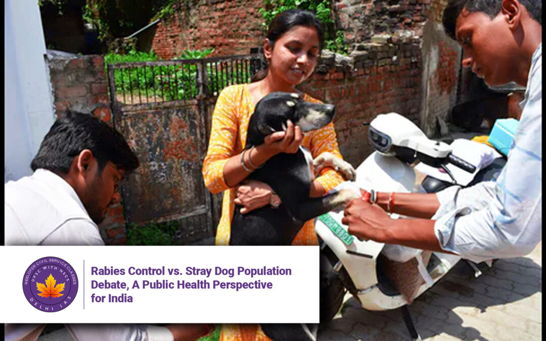 Rabies Control vs. Stray Dog Population Debate, A Public Health Perspective for India