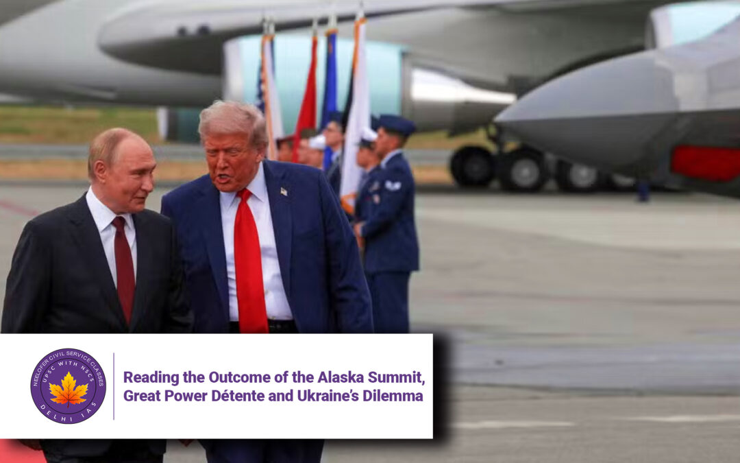 Reading the Outcome of the Alaska Summit, Great Power Détente and Ukraine’s Dilemma