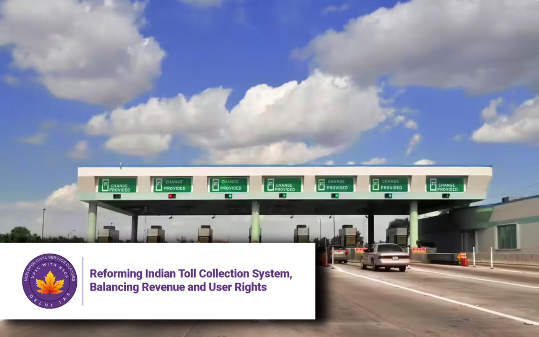 Reforming Indian Toll Collection System, Balancing Revenue and User Rights
