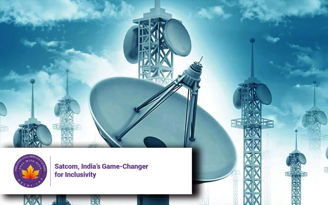 Satcom, India’s Game-Changer for Inclusivity