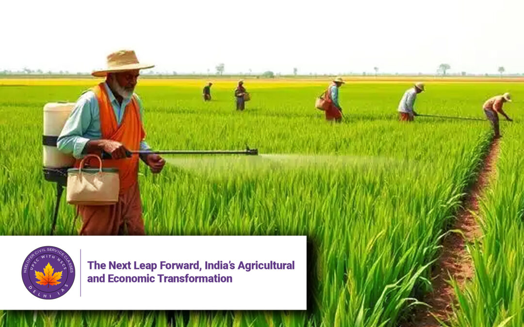 The Next Leap Forward, India’s Agricultural and Economic Transformation