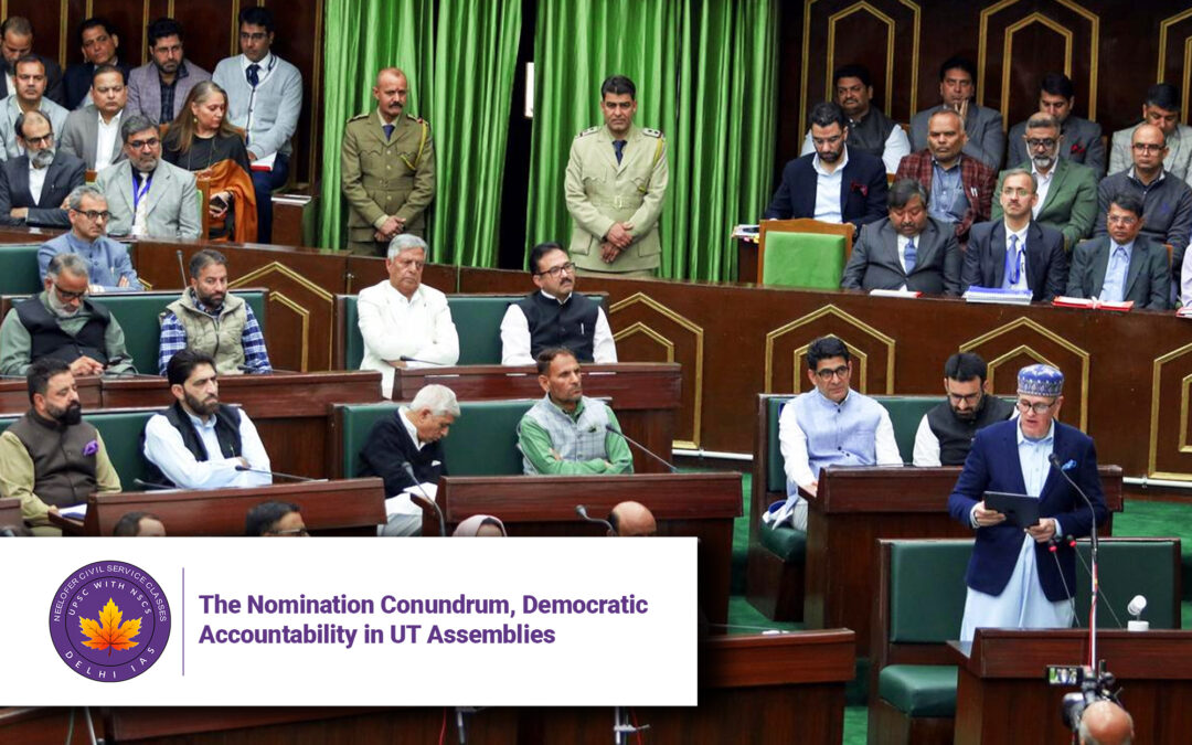 The Nomination Conundrum, Democratic Accountability in UT Assemblies