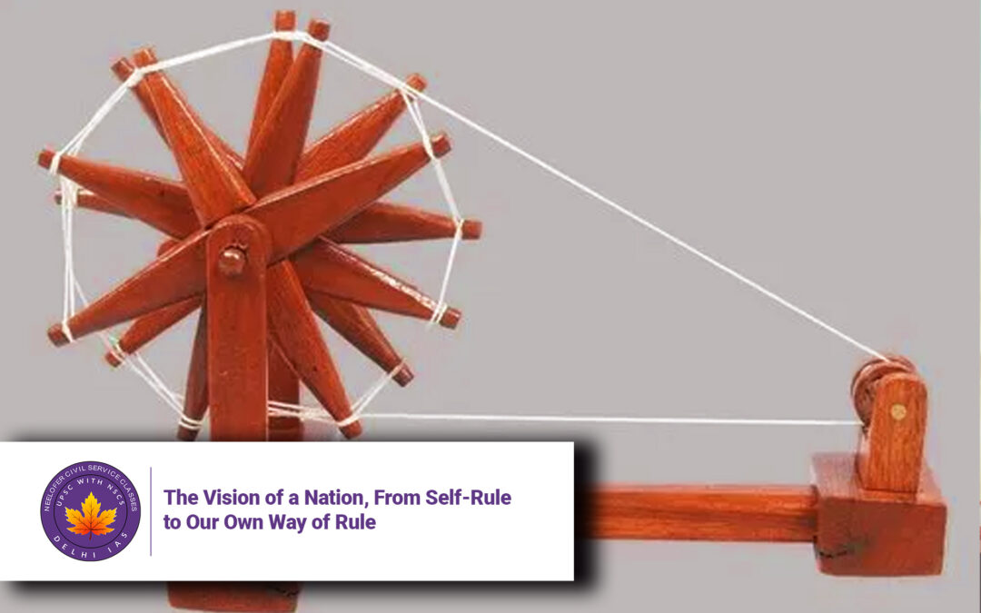 The Vision of a Nation, From Self-Rule to Our Own Way of Rule